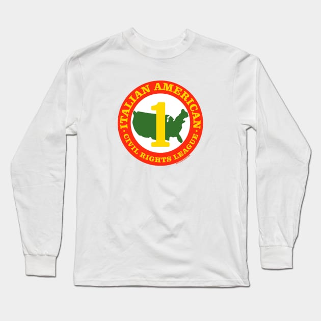 Italian American Civil Rights League Long Sleeve T-Shirt by ItalianPowerStore